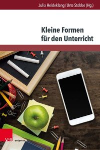 cover of the book Kleine Formen für den Unterricht: Historische Kontexte, Analysen, Perspektiven