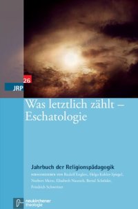 cover of the book Was letztlich zählt – Eschatologie