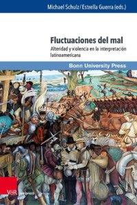 cover of the book Fluctuaciones del mal: Alteridad y violencia en la interpretación latinoamericana