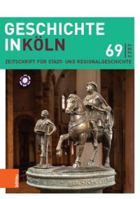 cover of the book Geschichte in Köln 69 (2022): Zeitschrift für Stadt- und Regionalgeschichte