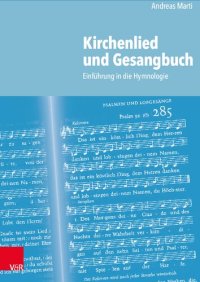 cover of the book Kirchenlied und Gesangbuch: Einführung in die Hymnologie