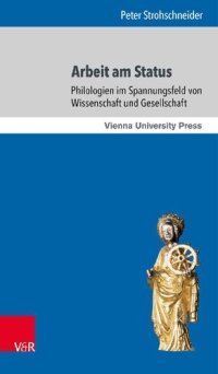 cover of the book Arbeit am Status: Philologien im Spannungsfeld von Wissenschaft und Gesellschaft