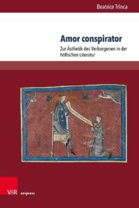 cover of the book Amor conspirator: Zur Ästhetik des Verborgenen in der höfischen Literatur