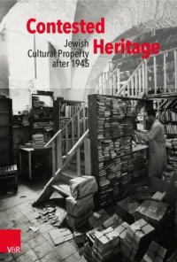 cover of the book Contested Heritage: Jewish Cultural Property after 1945