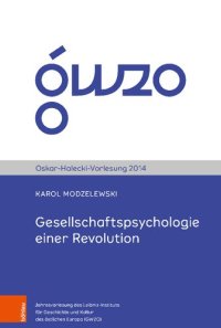 cover of the book Gesellschaftspsychologie einer Revolution: Die „Solidarność“ als Massenbewegung, ihre Niederlage während des Kriegsrechts, und wie ihr Mythos als Deckmantel für die Transformationsprozesse in Polen genutzt wurde