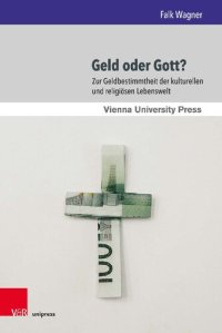 cover of the book Geld oder Gott?: Zur Geldbestimmtheit der kulturellen und religiösen Lebenswelt