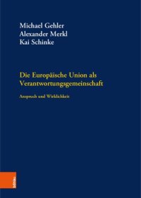 cover of the book Die Europäische Union als Verantwortungsgemeinschaft: Anspruch und Wirklichkeit