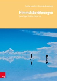 cover of the book Himmelsberührungen: Neue Fragen für RU in Klasse 3–6