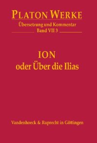 cover of the book Ion oder Über die Ilias: Übersetzung und Kommentar