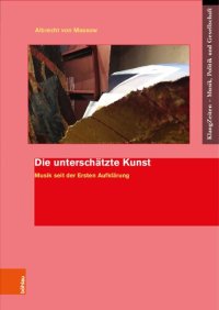 cover of the book Die unterschätzte Kunst: Musik seit der Ersten Aufklärung