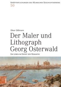 cover of the book Der Maler und Lithograph Georg Osterwald: Ein Leben im Dienst der Romantik