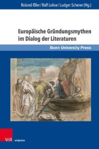 cover of the book Europäische Gründungsmythen im Dialog der Literaturen