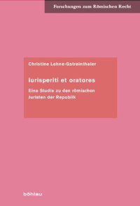 cover of the book Iurisperiti et oratores: Eine Studie zu den römischen Juristen der Republik