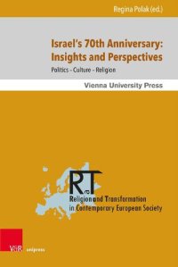 cover of the book Israel´s 70th Anniversary: Insights and Perspectives: Politics – Culture – Religion