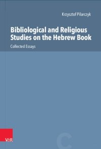 cover of the book Bibliological and Religious Studies on the Hebrew Book: Collected Essays