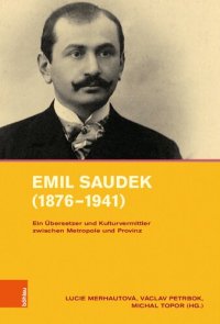 cover of the book Emil Saudek (1876–1941): Ein Übersetzer und Kulturvermittler zwischen Metropole und Provinz