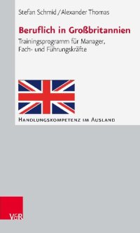 cover of the book Beruflich in Großbritannien: Trainingsprogramm für Manager, Fach- und Führungskräfte