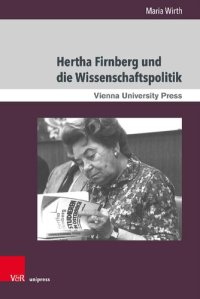 cover of the book Hertha Firnberg und die Wissenschaftspolitik: Eine biografische Annäherung