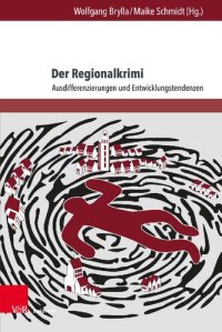 cover of the book Der Regionalkrimi: Ausdifferenzierungen und Entwicklungstendenzen