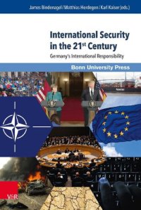 cover of the book International Security in the 21st Century: Germany’s International Responsibility