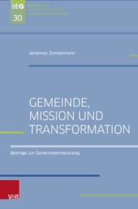 cover of the book Gemeinde, Mission und Transformation: Beiträge zur Gemeindeentwicklung