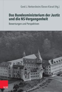 cover of the book Das Bundesministerium der Justiz und die NS-Vergangenheit: Bewertungen und Perspektiven