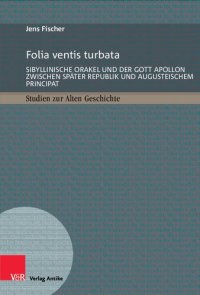 cover of the book Folia ventis turbata: Sibyllinische Orakel und der Gott Apollon zwischen später Republik und augusteischem Principat