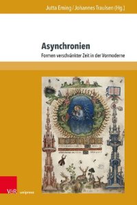 cover of the book Asynchronien: Formen verschränkter Zeit in der Vormoderne