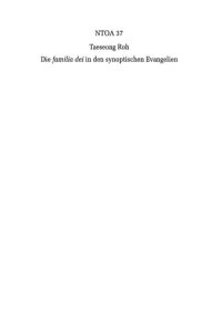 cover of the book Die >familia dei< in den synoptischen Evangelien: Eine redaktions- und sozialgeschichtliche Untersuchung zu einem urchristlichen Bildfeld