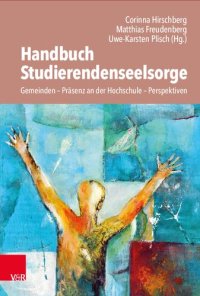 cover of the book Handbuch Studierendenseelsorge: Gemeinden – Präsenz an der Hochschule – Perspektiven