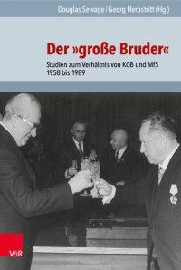 cover of the book Der »große Bruder«: Studien zum Verhältnis von KGB und MfS 1958 bis 1989