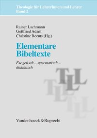 cover of the book Elementare Bibeltexte: Exegetisch – systematisch – didaktisch