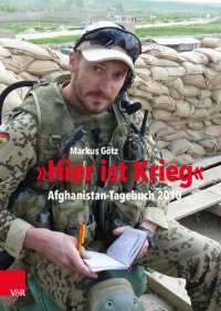 cover of the book „Hier ist Krieg“: Afghanistan-Tagebuch 2010