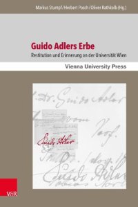 cover of the book Guido Adlers Erbe: Restitution und Erinnerung an der Universität Wien