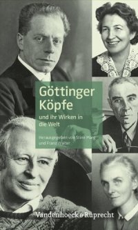 cover of the book Göttinger Köpfe: und ihr Wirken in die Welt