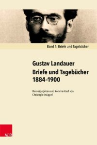 cover of the book Briefe und Tagebücher 1884–1900: Band 1: Briefe und Tagebücher. Band 2: Kommentar