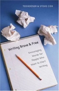 cover of the book Writing Brave and Free: Encouraging Words for People Who Want to Start Writing