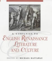 cover of the book A Companion to English Renaissance Literature and Culture (Blackwell Companions to Literature and Culture)