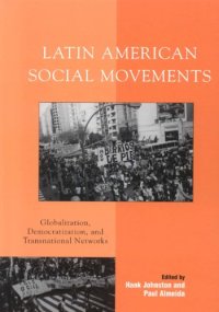 cover of the book Latin American Social Movements: Globalization, Democratization, and Transnational Networks