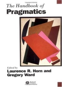 cover of the book Handbook of Pragmatics (Blackwell Handbooks in Linguistics)