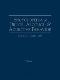 cover of the book Encyclopedia of Drugs, Alcohol, and Addictive Behavior 4 vol set (Encyclopedia of Drugs, Alcohol and Addictive Behavior)