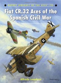 cover of the book Fiat CR.32 Aces of the Spanish Civil War (Aircraft of the Aces)