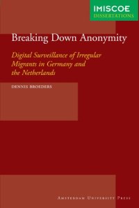 cover of the book Breaking Down Anonymity (IMISCOE Dissertations)