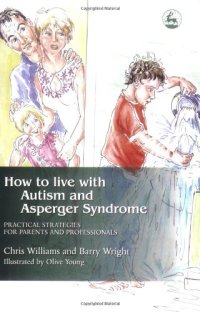 cover of the book How to Live With Autism and Asperger Syndrome: Practical Strategies for Parents and Professionals