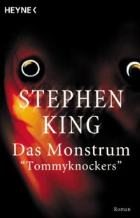 cover of the book Das Monstrum  Tommyknockers