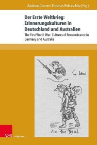 cover of the book Der Erste Weltkrieg: Erinnerungskulturen in Deutschland und             Australien: The First World War: Cultures of Remembrance in Germany and Australia