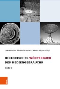 cover of the book Historisches Wörterbuch des Mediengebrauchs: Band 3