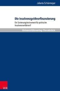 cover of the book Die Insolvenzgeldvorfinanzierung: Ein Sanierungsinstrument für polnische Insolvenzverfahren?