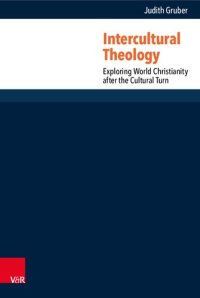 cover of the book Intercultural Theology: Exploring World Christianity after the Cultural Turn