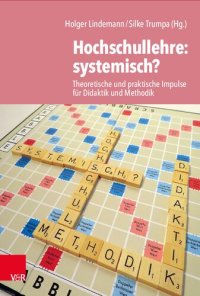 cover of the book Hochschullehre: systemisch?: Theoretische und praktische Impulse für Didaktik und Methodik